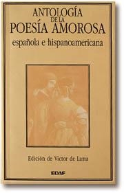 ANTOLOGÍA DE LA POESÍA AMOROSA ESPAÑOLA E HISPANOAMERICANA | 9788476407370 | AA.VV | Galatea Llibres | Librería online de Reus, Tarragona | Comprar libros en catalán y castellano online