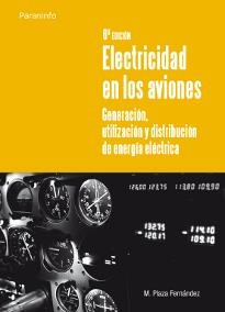 ELECTRICIDAD EN LOS AVIONES | 9788428310802 | PLAZA FERNANDEZ, MANUEL | Galatea Llibres | Llibreria online de Reus, Tarragona | Comprar llibres en català i castellà online