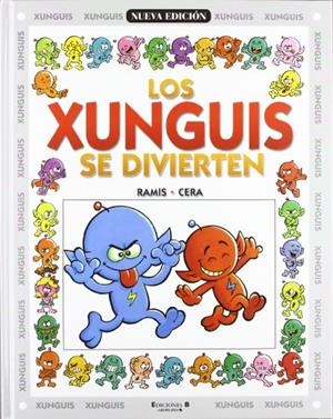 XUNGUIS SE DIVIERTEN, LOS | 9788440644947 | RAMIS, JUAN CARLOS/CERA, JOAQUIN | Galatea Llibres | Llibreria online de Reus, Tarragona | Comprar llibres en català i castellà online
