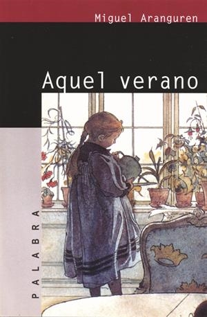 AQUEL VERANO | 9788482394374 | ARANGUREN, MIGUEL | Galatea Llibres | Librería online de Reus, Tarragona | Comprar libros en catalán y castellano online