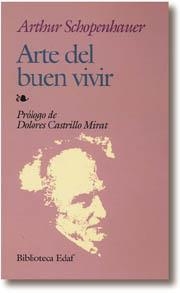 ARTE DEL BUEN VIVIR (DIP) | 9788471664150 | SCHOPENHAUER, ARTHUR | Galatea Llibres | Librería online de Reus, Tarragona | Comprar libros en catalán y castellano online