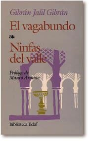 VAGABUNDO, EL-NINFAS DEL VALLE (DIP) | 9788471669841 | JALIL GIBRAN, GIBRAN | Galatea Llibres | Librería online de Reus, Tarragona | Comprar libros en catalán y castellano online