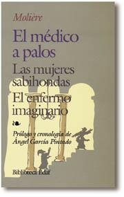 MEDICO A PALOS, EL-MUJERES SABIHONDAS-ENFERMO IMAG (DIP) | 9788471666574 | MOLIERE | Galatea Llibres | Librería online de Reus, Tarragona | Comprar libros en catalán y castellano online