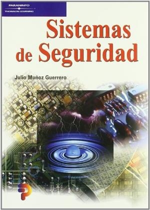 SISTEMAS DE SEGURIDAD | 9788428327282 | MUÑOZ GUERRERO, JULIO | Galatea Llibres | Llibreria online de Reus, Tarragona | Comprar llibres en català i castellà online
