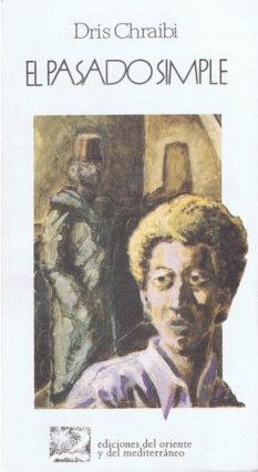 PASADO SIMPLE, EL | 9788487198212 | CHRAIBI, DRIS | Galatea Llibres | Librería online de Reus, Tarragona | Comprar libros en catalán y castellano online