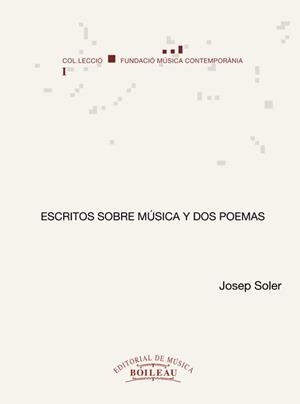 ESCRITOS SOBRE MUSICA Y DOS POEMAS | 9788480200776 | SOLER, JOSEP | Galatea Llibres | Llibreria online de Reus, Tarragona | Comprar llibres en català i castellà online