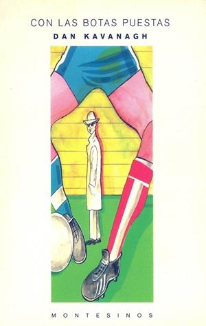 CON LAS BOTAS PUESTAS | 9788476391662 | KAVANAGH, DAN | Galatea Llibres | Llibreria online de Reus, Tarragona | Comprar llibres en català i castellà online