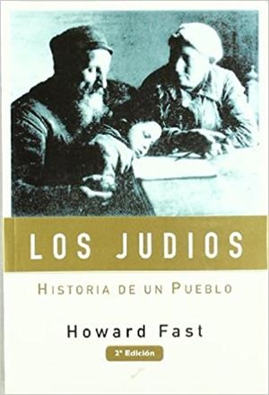 JUDIOS, LOS. HISTORIA DE UN PUEBLO | 9788492393398 | FAST, HOWARD | Galatea Llibres | Llibreria online de Reus, Tarragona | Comprar llibres en català i castellà online