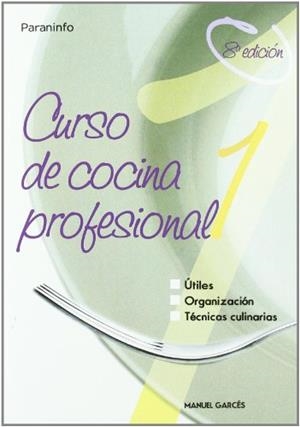 CURSO DE COCINA PROFESIONAL. (T.1) | 9788428318419 | GARCES RUBIO, MANUEL | Galatea Llibres | Librería online de Reus, Tarragona | Comprar libros en catalán y castellano online