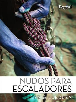 NUDOS PARA ESCALADORES | 9788487746567 | LUEBBEN, CRAIG | Galatea Llibres | Librería online de Reus, Tarragona | Comprar libros en catalán y castellano online