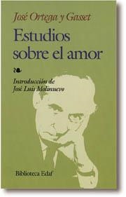 ESTUDIOS SOBRE EL AMOR | 9788476409411 | ORTEGA Y GASSET, JOSE | Galatea Llibres | Llibreria online de Reus, Tarragona | Comprar llibres en català i castellà online