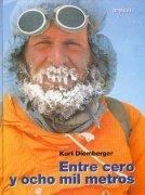 ENTRE CERO Y OCHO MIL METROS | 9788487746550 | DIEMBERGER, KURT | Galatea Llibres | Librería online de Reus, Tarragona | Comprar libros en catalán y castellano online