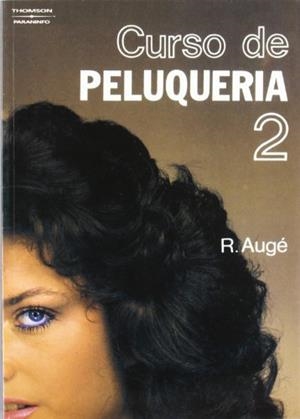 CURSO DE PELUQUERIA. (T.2) | 9788428313704 | Augé, R. ; Cole, M. | Galatea Llibres | Llibreria online de Reus, Tarragona | Comprar llibres en català i castellà online