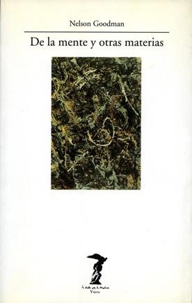 DE LA MENTE Y OTRAS MATERIAS | 9788477745754 | GOODMAN, NELSON | Galatea Llibres | Llibreria online de Reus, Tarragona | Comprar llibres en català i castellà online