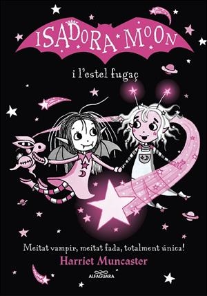 ISADORA MOON I L'ESTEL FUGAÇ | 9788420456874 | MUNCASTER, HARRIET | Galatea Llibres | Librería online de Reus, Tarragona | Comprar libros en catalán y castellano online