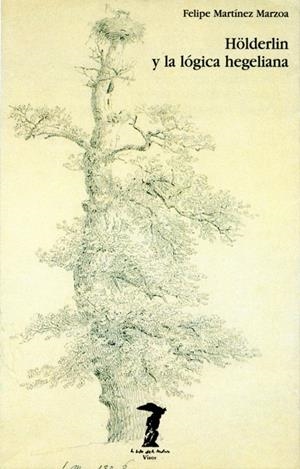 HOLDERLIN Y LA LOGICA HEGELIANA | 9788477745785 | MARTINEZ MARZOA, FELIPE | Galatea Llibres | Llibreria online de Reus, Tarragona | Comprar llibres en català i castellà online