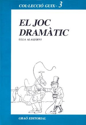JOC DRAMATIC, EL | 9788485729395 | ALASJARVI, ULLA | Galatea Llibres | Librería online de Reus, Tarragona | Comprar libros en catalán y castellano online