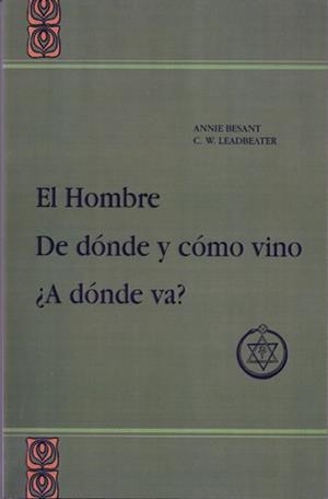 HOMBRE DE DONDE Y COMO VINO¿A DONDE VA?,EL | 9788476271063 | BESANT,ANNIE | Galatea Llibres | Librería online de Reus, Tarragona | Comprar libros en catalán y castellano online