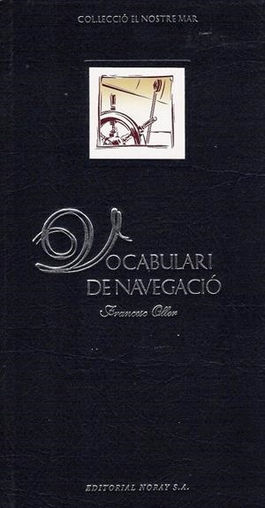VOCABULARI DE NAVEGACIO | 9788474860894 | OLLER, FRANCESC | Galatea Llibres | Librería online de Reus, Tarragona | Comprar libros en catalán y castellano online