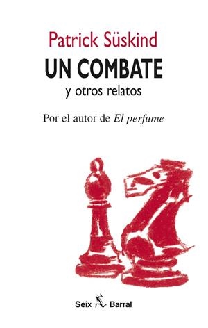 COMBATE,UN | 9788432247569 | SUSKIND, PATRICK | Galatea Llibres | Librería online de Reus, Tarragona | Comprar libros en catalán y castellano online