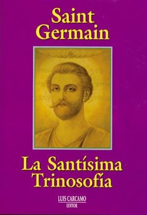 SANTISIMA TRINOSOSFIA, LA | 9788476271117 | SAINT GERMAIN | Galatea Llibres | Librería online de Reus, Tarragona | Comprar libros en catalán y castellano online