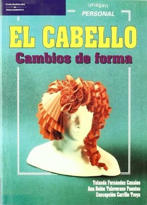 CABELLO CAMBIOS DE FORMA, EL | 9788428322713 | FERNANDEZ CANALES, YOLANDA | Galatea Llibres | Librería online de Reus, Tarragona | Comprar libros en catalán y castellano online