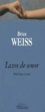 LAZOS DE AMOR (BOLSILLO) | 9788440670748 | WEIS, BRIAN | Galatea Llibres | Librería online de Reus, Tarragona | Comprar libros en catalán y castellano online