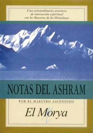 NOTAS DEL ASHRAM | 9788476271209 | EL MORYA | Galatea Llibres | Librería online de Reus, Tarragona | Comprar libros en catalán y castellano online