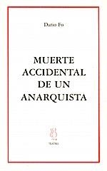 MUERTE ACCIDENTAL DE UN ANARQUISTA | 9788489753778 | FO, DARIO | Galatea Llibres | Librería online de Reus, Tarragona | Comprar libros en catalán y castellano online