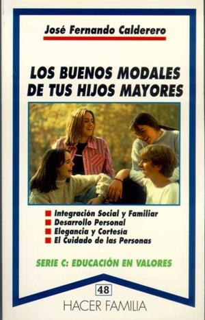 BUENOS MODALES DE TUS HIJOS MAYORES, LOS | 9788482391649 | CALDERERO, JOSE FERNANDO | Galatea Llibres | Librería online de Reus, Tarragona | Comprar libros en catalán y castellano online