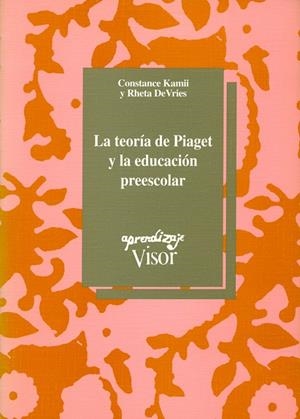 TEORIA DE PIAGET Y LA EDUCACION PREESCOLAR, LA        (DIP) | 9788477740322 | KAMII, C. | Galatea Llibres | Librería online de Reus, Tarragona | Comprar libros en catalán y castellano online