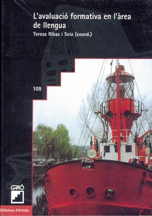 AVALUACIO FORMATIVA EN L`AREA DE LLENGUA, L` | 9788478271764 | RIBAS I SEIX, TERESA | Galatea Llibres | Librería online de Reus, Tarragona | Comprar libros en catalán y castellano online