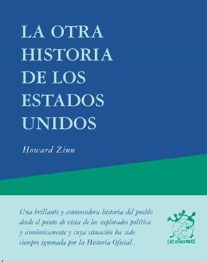 OTRA HISTORIA DE LOS ESTADOS UNIDOS,LA | 9788489753914 | ZINN,HOWARD | Galatea Llibres | Llibreria online de Reus, Tarragona | Comprar llibres en català i castellà online