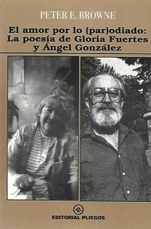 AMOR POR LO (PAR) ODIADO: LA POESIA DE GLORIA FUER | 9788488435439 | BROWNE, PETER E. | Galatea Llibres | Llibreria online de Reus, Tarragona | Comprar llibres en català i castellà online