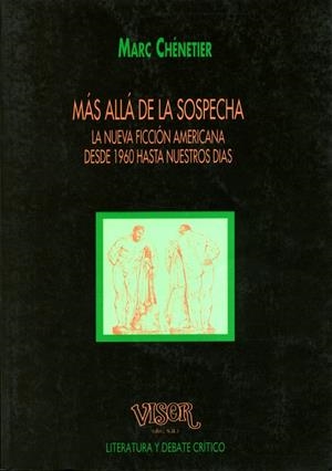 MAS ALLA DE LA SOSPECHA.,LA NUEVA FICCION AMERICANA DESDE 19 | 9788477747239 | CHENETIER, MARC | Galatea Llibres | Librería online de Reus, Tarragona | Comprar libros en catalán y castellano online
