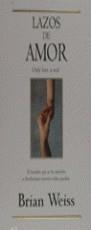 LAZOS DE AMOR | 9788440680365 | WEISS, BRIAN | Galatea Llibres | Librería online de Reus, Tarragona | Comprar libros en catalán y castellano online