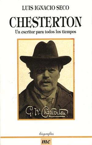 CHESTERTON UN ESCRITOR PARA TODOS LOS TIEMPOS | 9788482392257 | SECO, LUIS IGNACIO | Galatea Llibres | Librería online de Reus, Tarragona | Comprar libros en catalán y castellano online