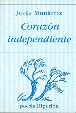 CORAZON INDEPENDIENTE | 9788475175478 | MUNARRIZ,JESUS | Galatea Llibres | Librería online de Reus, Tarragona | Comprar libros en catalán y castellano online
