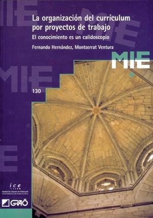 ORGANIZACION DEL CURRICULUM POR PROYECTOS DE TRABAJO, LA | 9788478270545 | HERNANDEZ, FERNANDO | Galatea Llibres | Librería online de Reus, Tarragona | Comprar libros en catalán y castellano online