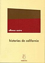 HISTORIAS DE CALIFORNIA | 9788487524868 | SASTRE, ALFONSO | Galatea Llibres | Llibreria online de Reus, Tarragona | Comprar llibres en català i castellà online