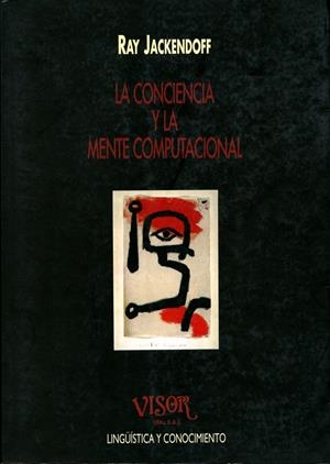 CONCIENCIA Y LA MENTE COMPUTACIONAL, LA | 9788477748748 | JACKENDOFF, RAY | Galatea Llibres | Librería online de Reus, Tarragona | Comprar libros en catalán y castellano online