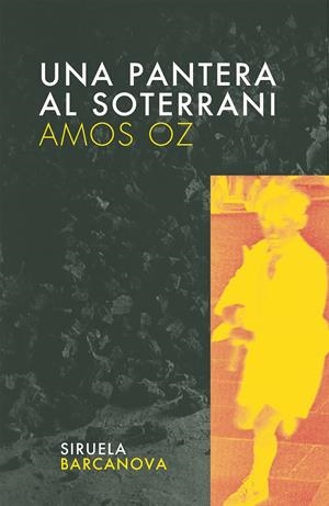 PANTERA AL SOTERRANI, UNA | 9788495103024 | OZ, AMOS | Galatea Llibres | Librería online de Reus, Tarragona | Comprar libros en catalán y castellano online