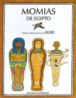 MOMIAS DE EGIPTO | 9788426126948 | ALIKI | Galatea Llibres | Librería online de Reus, Tarragona | Comprar libros en catalán y castellano online