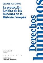 PROTECCION JURIDICA DE LAS MINORIAS EN LA HISTORIA EUROPEA, | 9788474855784 | RUIZ VIEYTEZ, EDUARDO | Galatea Llibres | Llibreria online de Reus, Tarragona | Comprar llibres en català i castellà online
