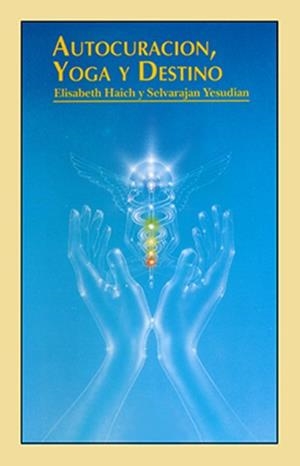 AUTOCURACION, YOGA Y DESTINO | 9788487476167 | HAICH, ELISABETH | Galatea Llibres | Llibreria online de Reus, Tarragona | Comprar llibres en català i castellà online