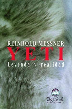 YETI.LEYENDA Y REALIDAD | 9788489969353 | MESSNER,REINHOLD | Galatea Llibres | Librería online de Reus, Tarragona | Comprar libros en catalán y castellano online