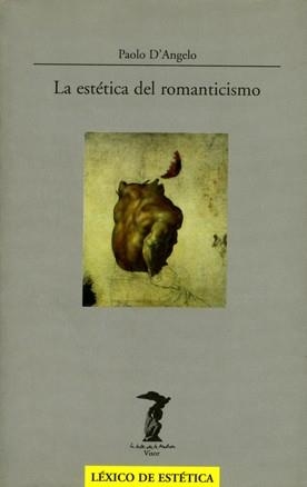 ESTETICA DEL ROMANTICISMO, LA | 9788477745976 | D´ANGELO, PAOLO | Galatea Llibres | Librería online de Reus, Tarragona | Comprar libros en catalán y castellano online