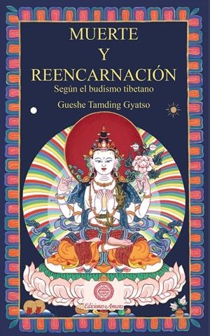 MUERTE Y REENCARNACION SEGUN EL BUDISMO TIBETANO | 9788492011988 | Galatea Llibres | Llibreria online de Reus, Tarragona | Comprar llibres en català i castellà online