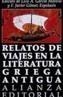 RELATOS DE VIAJES EN LA LITERATURA GRIEGA ANTIGUA | 9788420607948 | GARCIA MORENO, LUIS A. | Galatea Llibres | Llibreria online de Reus, Tarragona | Comprar llibres en català i castellà online