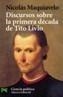 DISCURSOS SOBRE LA PRIMERA DECADA DE TITO LIVIO | 9788420635699 | MAQUIAVELO, NICOLAS | Galatea Llibres | Librería online de Reus, Tarragona | Comprar libros en catalán y castellano online